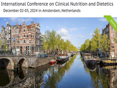 International Conference on Clinical Nutrition and Dietetics