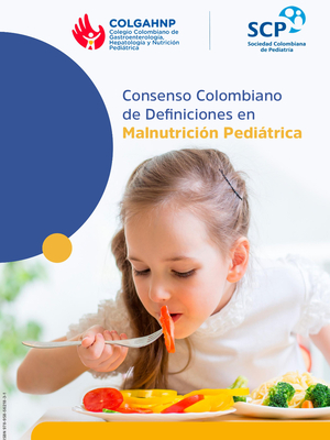 Consenso colombiano de definiciones en malnutrición pediatrica.