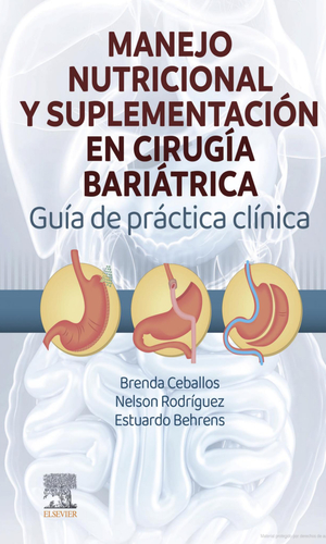 Manejo Nutricional y Suplementación en Cirugía Bariátrica.