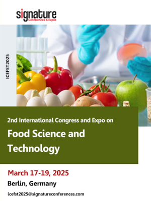  2nd International Congress and Expo on Food Science and Technology (ICEFST2025)